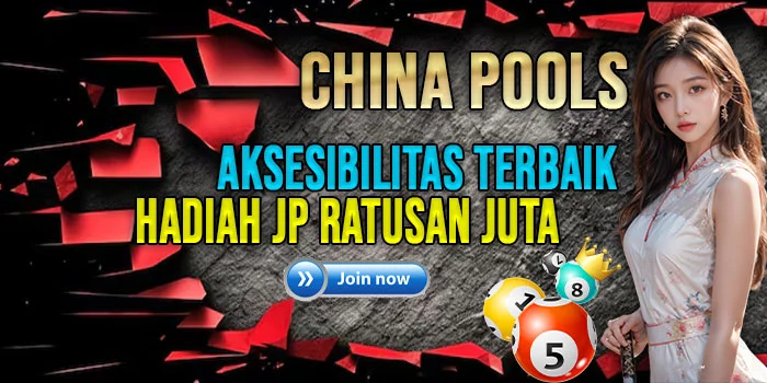 China Pools – Aksesibilitas Terbaik Hadiah JP Ratusan Juta