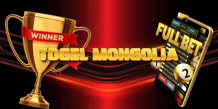 Strategi Sukses dalam Taruhan Togel Mongolia