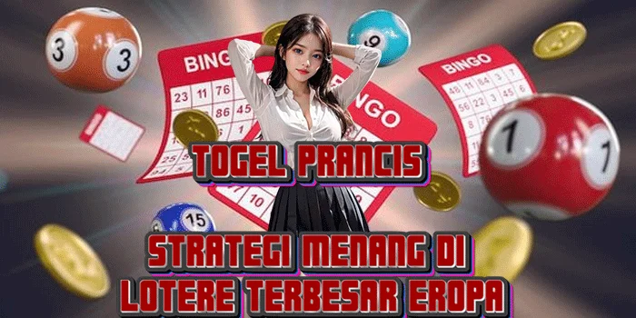 Togel Prancis – Strategi Menang Di Lotere Terbesar Eropa