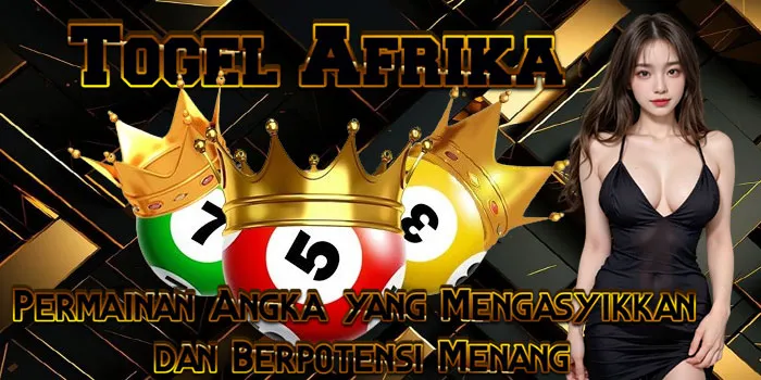 Togel Afrika - Permainan Angka yang Mengasyikkan dan Berpotensi Menang