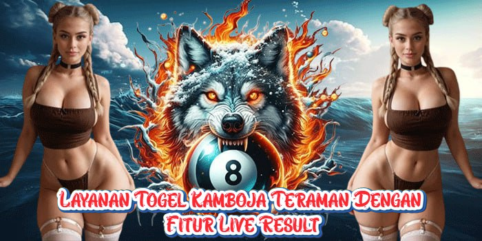 Layanan Togel Kamboja Teraman Dengan Fitur Live Result Layanan Togel Kamboja Teraman Dengan Fitur Live Result