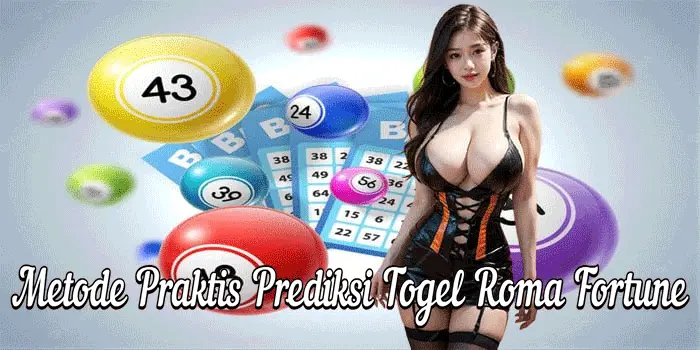Metode Praktis Prediksi Togel Roma Fortune