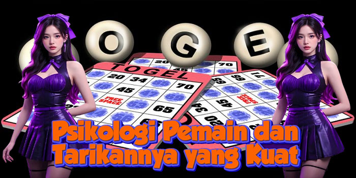 Psikologi Pemain dan Tarikannya yang Kuat